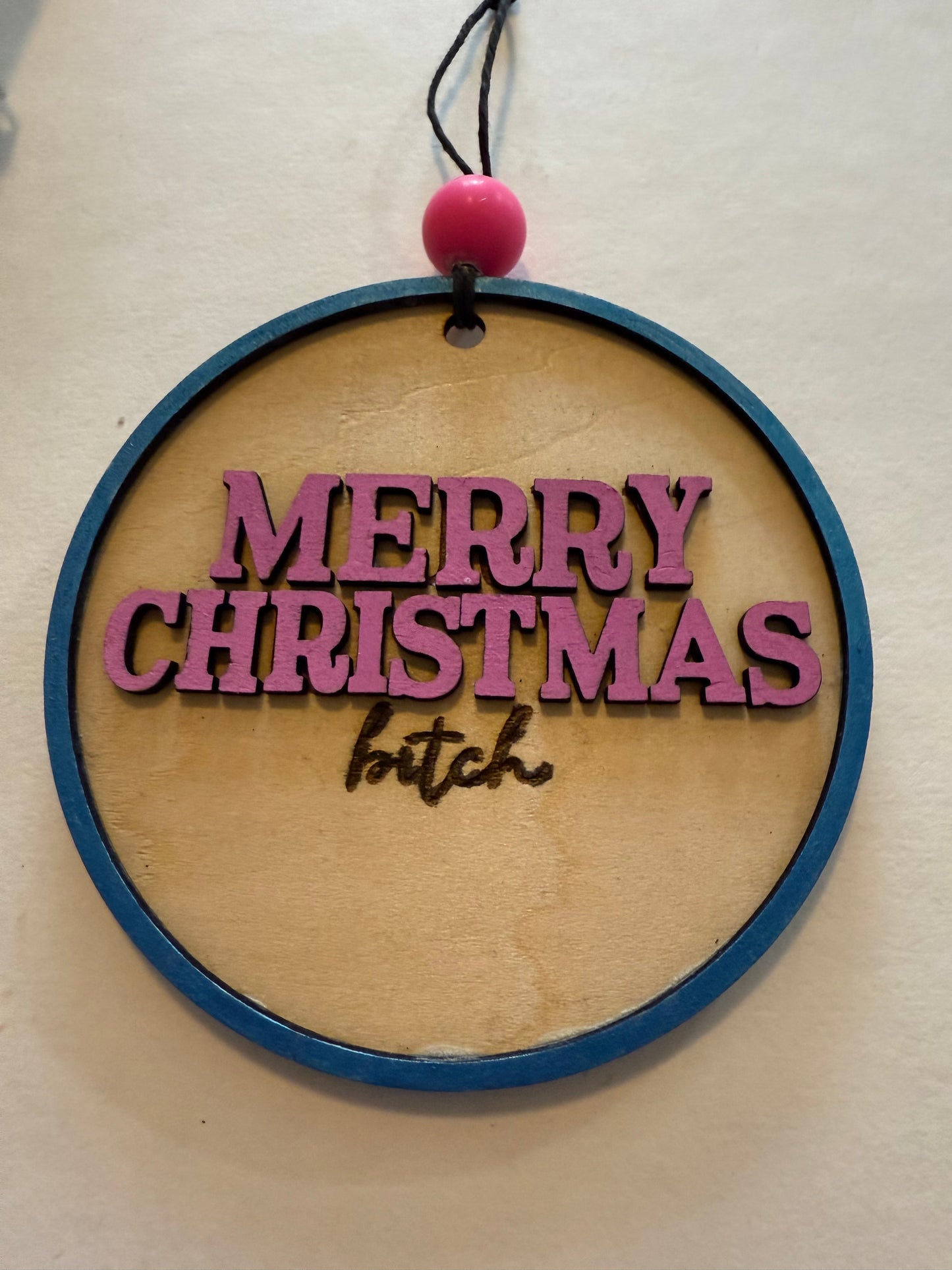 Christmas Bitch Ornament